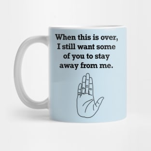 Stay Away (Large Design) Mug